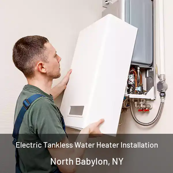  Electric Tankless Water Heater Installation North Babylon, NY