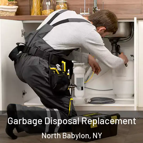  Garbage Disposal Replacement North Babylon, NY