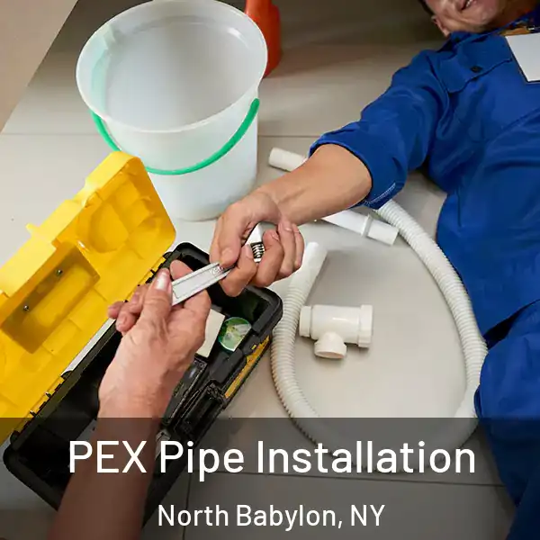  PEX Pipe Installation North Babylon, NY