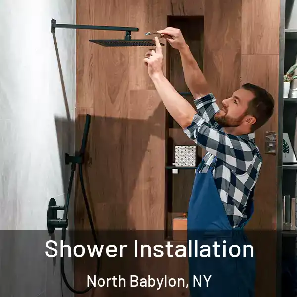  Shower Installation North Babylon, NY