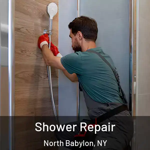  Shower Repair North Babylon, NY